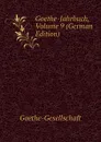 Goethe-Jahrbuch, Volume 9 (German Edition) - Goethe-Gesellschaft