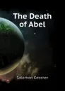 The Death of Abel - Gessner Salomon