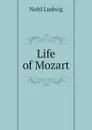 Life of Mozart - Nohl Ludwig