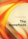 The stonefolds - Gibson Wilfrid Wilson