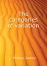 The categories of variation - J. Holmes Samuel