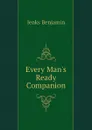 Every Mans Ready Companion - Jenks Benjamin