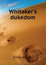 Whitakers dukedom - Jepson Edgar