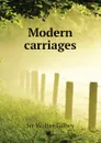 Modern carriages - Gilbey Walter