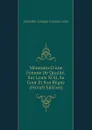 Memoires Dune Femme De Qualite, Sur Louis Xviii, Sa Cour Et Son Regne (French Edition) - Lamothe-Langon Étienne Léon