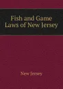 Fish and Game Laws of New Jersey - New Jersey