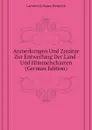 Anmerkungen Und Zusatze Zur Entwerfung Der Land- Und Himmelscharten (German Edition) - Lambert Johann Heinrich