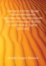 Indices Eorvm Qvae Monvmentorvm Germaniae Historicorvm Temis Hvcvsqve Editis Continentvr (Latin Edition) - Holder-Egger Oswald