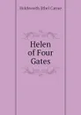 Helen of Four Gates - Holdsworth Ethel Carnie