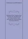 Lehrbuch Der Organischen Chemie Fur Studierende an Universitaten Und Technischen Hochschulen (German Edition) - Holleman Arnold Frederik