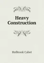 Heavy Construction - Holbrook Cabot