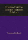 Orlando Furioso, Volume 1 (Italian Edition) - Vincenzo Gioberti