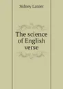 The science of English verse - Sidney Lanier