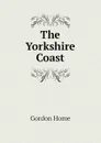 The Yorkshire Coast - Home Gordon