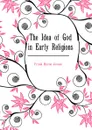 The Idea of God in Early Religions - F.B. Jevons