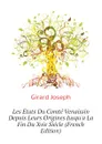 Les Etats Du Comte Venaissin Depuis Leurs Origines Jusqua La Fin Du Xvie Siecle (French Edition) - Girard Joseph