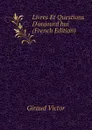 Livres Et Questions Daujourdhui (French Edition) - Giraud Victor