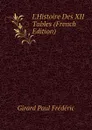 LHistoire Des XII Tables (French Edition) - Girard Paul Frédéric