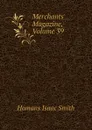 Merchants Magazine, Volume 39 - Homans Isaac Smith