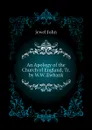 An Apology of the Church of England, Tr. by W.W. Ewbank - Jewel John