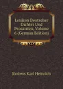 Lexikon Deutscher Dichter Und Prosaisten, Volume 6 (German Edition) - Jördens Karl Heinrich