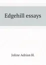 Edgehill essays - Joline Adrian H.