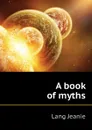 A book of myths - Lang Jeanie