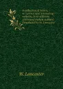 A collection of letters, on various and interesting subjects, from different celebrated Italian authors. Translated by W. Lancaster - W. Lancaster