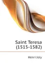 Saint Teresa (1515-1582) - Joly Henri