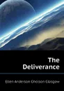 The Deliverance - Glasgow Ellen Anderson