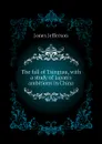 The fall of Tsingtau, with a study of Japans ambitions in China - Jones Jefferson