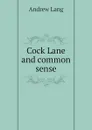 Cock Lane and common sense - Andrew Lang