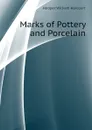 Marks of Pottery and Porcelain - Hooper William Harcourt