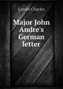 Major John Andres German letter - Landis Charles