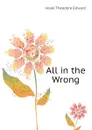 All in the Wrong - Hook Theodore Edward