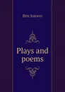 Plays and poems - Ben Jonson