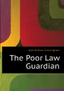 The Poor Law Guardian - Glen William Cunningham