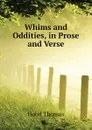 Whims and Oddities, in Prose and Verse - Hood Thomas