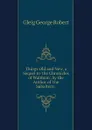 Things Old and New, a Sequel to the Chronicles of Waltham, by the Author of the Subaltern. - Gleig George Robert