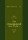 The Thousand and One Nights - Lane Edward William