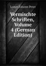 Vermischte Schriften, Volume 4 (German Edition) - Lange Johann Peter