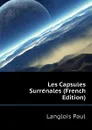 Les Capsules Surrenales (French Edition) - Langlois Paul