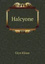 Halcyone - Glyn Elinor