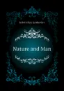 Nature and Man - Lankester E Ray