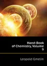 Hand-Book of Chemistry, Volume 9 - Gmelin Leopold