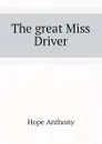 The great Miss Driver - Hope Anthony