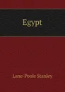 Egypt - Stanley Lane-Poole