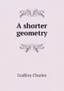 A shorter geometry - Godfrey Charles