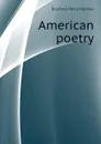 American poetry - Boynton Percy Holmes