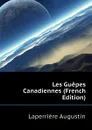 Les Guepes Canadiennes (French Edition) - Laperrière Augustin